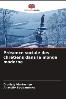 Présence sociale des chrétiens dans le monde moderne