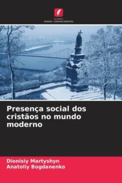 Presença social dos cristãos no mundo moderno