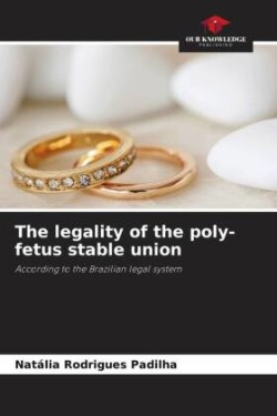 legality of the poly-fetus stable union