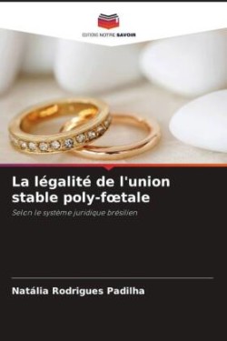 légalité de l'union stable poly-foetale