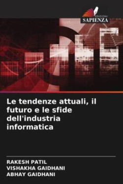 tendenze attuali, il futuro e le sfide dell'industria informatica