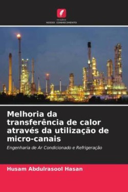 Melhoria da transferência de calor através da utilização de micro-canais