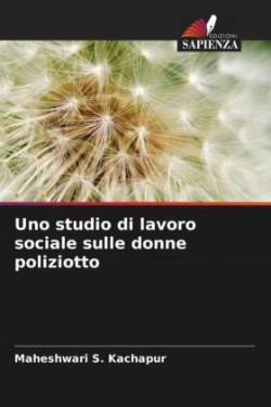 Uno studio di lavoro sociale sulle donne poliziotto