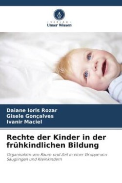 Rechte der Kinder in der frühkindlichen Bildung