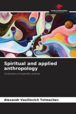 Spiritual and applied anthropology