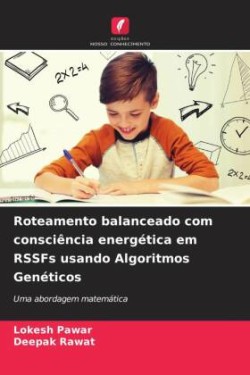 Roteamento balanceado com consciência energética em RSSFs usando Algoritmos Genéticos