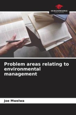 Problem areas relating to environmental management