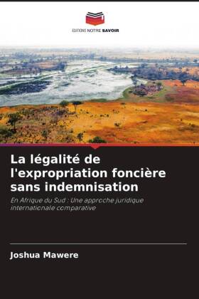 légalité de l'expropriation foncière sans indemnisation