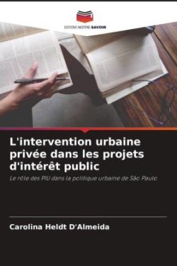 L'intervention urbaine privée dans les projets d'intérêt public