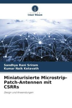 Miniaturisierte Microstrip-Patch-Antennen mit CSRRs