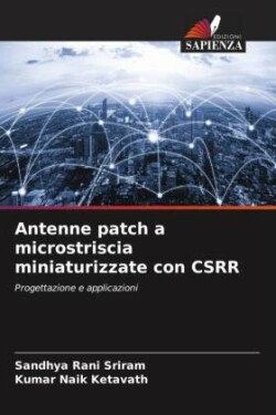 Antenne patch a microstriscia miniaturizzate con CSRR