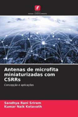 Antenas de microfita miniaturizadas com CSRRs