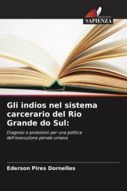 Gli indios nel sistema carcerario del Rio Grande do Sul