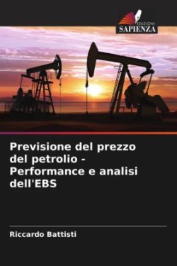 Previsione del prezzo del petrolio - Performance e analisi dell'EBS