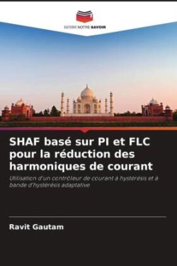 SHAF basé sur PI et FLC pour la réduction des harmoniques de courant