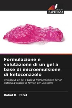 Formulazione e valutazione di un gel a base di microemulsione di ketoconazolo