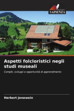 Aspetti folcloristici negli studi museali