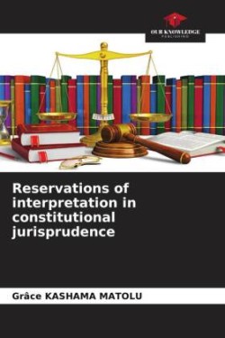 Reservations of interpretation in constitutional jurisprudence