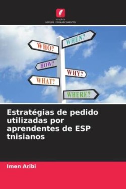 Estratégias de pedido utilizadas por aprendentes de ESP tnisianos