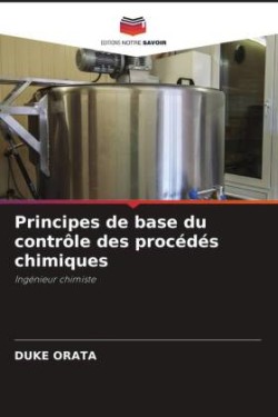 Principes de base du contrôle des procédés chimiques