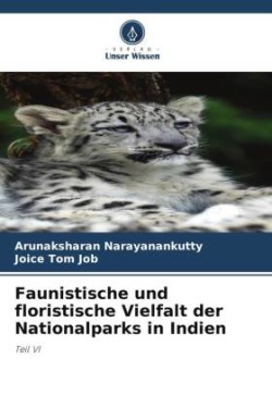 Faunistische und floristische Vielfalt der Nationalparks in Indien