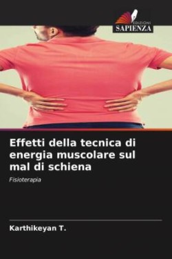 Effetti della tecnica di energia muscolare sul mal di schiena