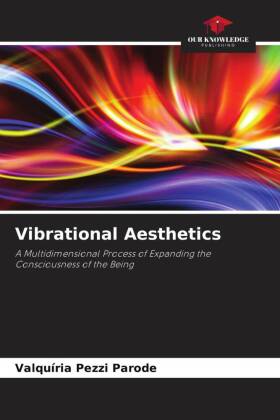 Vibrational Aesthetics
