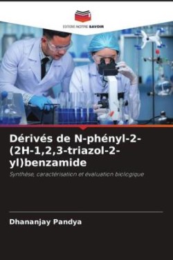 Dérivés de N-phényl-2-(2H-1,2,3-triazol-2-yl)benzamide