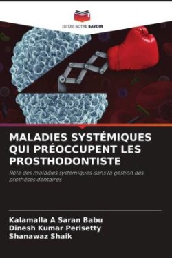 Maladies Systémiques Qui Préoccupent Les Prosthodontiste