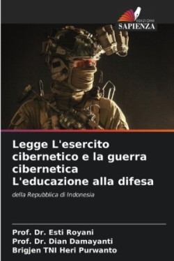 Legge L'esercito cibernetico e la guerra cibernetica L'educazione alla difesa