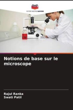 Notions de base sur le microscope