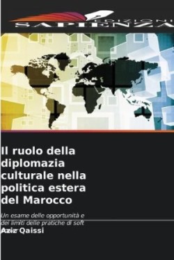 ruolo della diplomazia culturale nella politica estera del Marocco