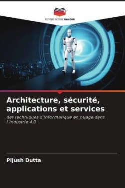 Architecture, sécurité, applications et services