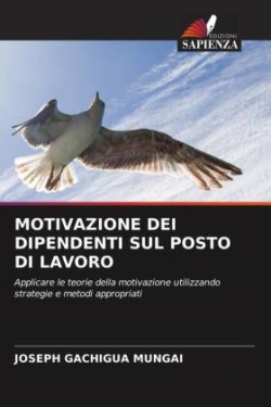 Motivazione Dei Dipendenti Sul Posto Di Lavoro