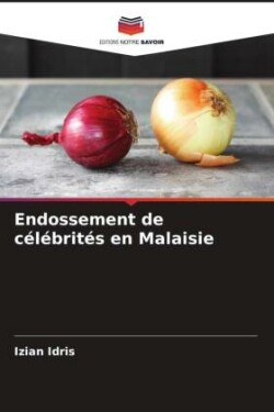 Endossement de célébrités en Malaisie