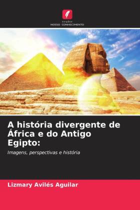 história divergente de África e do Antigo Egipto
