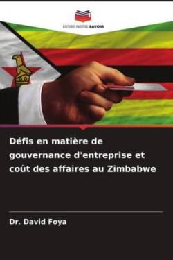 Défis en matière de gouvernance d'entreprise et coût des affaires au Zimbabwe