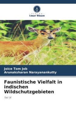 Faunistische Vielfalt in indischen Wildschutzgebieten