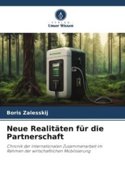 Neue Realitäten für die Partnerschaft