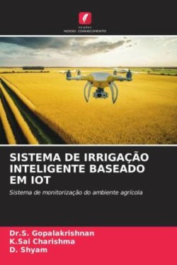 Sistema de Irrigação Inteligente Baseado Em Iot