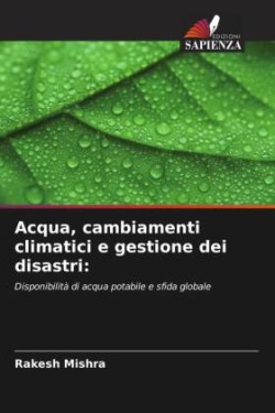 Acqua, cambiamenti climatici e gestione dei disastri