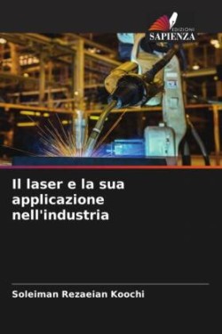 laser e la sua applicazione nell'industria