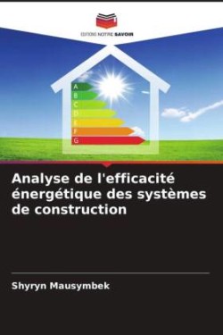 Analyse de l'efficacité énergétique des systèmes de construction