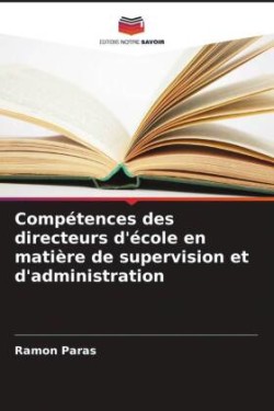 Compétences des directeurs d'école en matière de supervision et d'administration