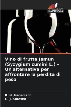 Vino di frutta Jamun (Syzygium cumini L.) - Un'alternativa per affrontare la perdita di peso