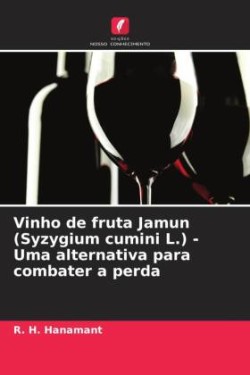 Vinho de fruta Jamun (Syzygium cumini L.) - Uma alternativa para combater a perda