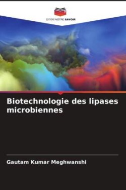 Biotechnologie des lipases microbiennes