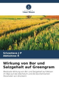 Wirkung von Bor und Salzgehalt auf Greengram