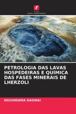 Petrologia Das Lavas Hospedeiras E Química Das Fases Minerais de Lherzoli