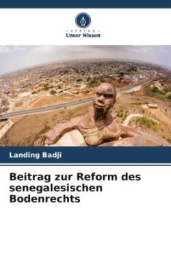 Beitrag zur Reform des senegalesischen Bodenrechts